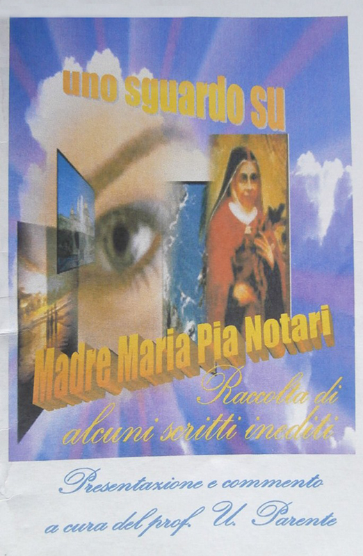 12 1luglio 2002 Uno sguardo su Madre Maria Pia Notari Raccolta di alcuni scritti inediti